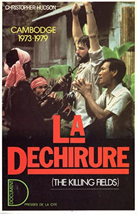 La Déchirure: Cambodge, 1973-1979