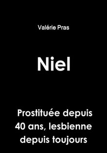 Niel, prostituée depuis 40 ans, lesbienne depuis toujours