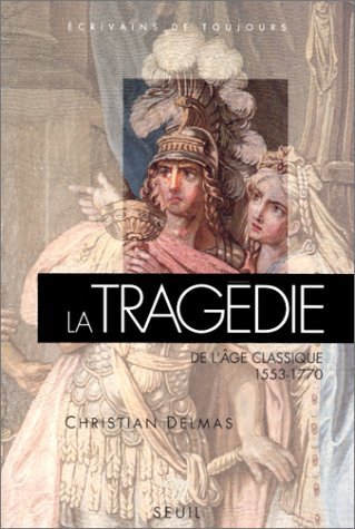 La Tragédie de l'âge classique