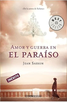 Amor y guerra en el paraíso (BEST SELLER)