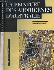 La peinture des aborigènes d'Australie