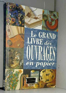 Le grand livre des ouvrages en papier