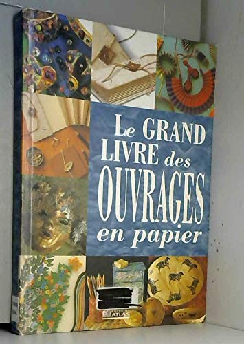 Le grand livre des ouvrages en papier