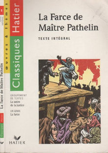 La Farce de Maître Pathelin, la Satire de la justice
