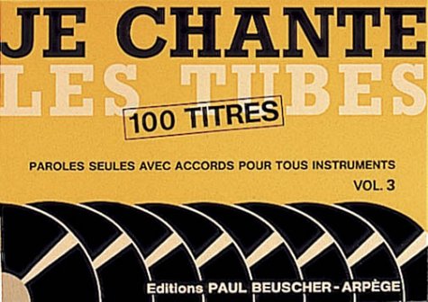 Je chante les tubes 3
