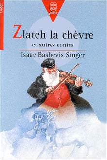 Zlateh, la chèvre et autres contes