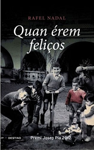Quan érem feliços