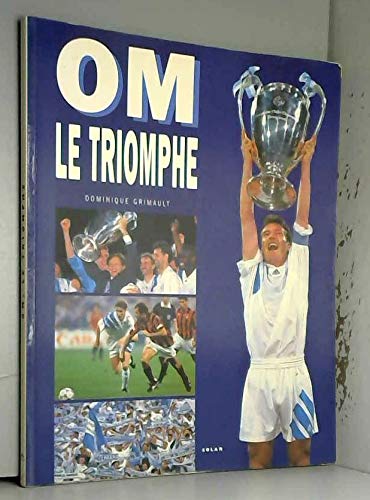 OM, le triomphe