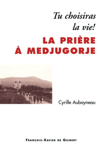 La prière à Medjugorje