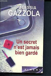 Un secret n'est jamais bien gardé