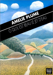 O qu'il est beau le jet d'eau