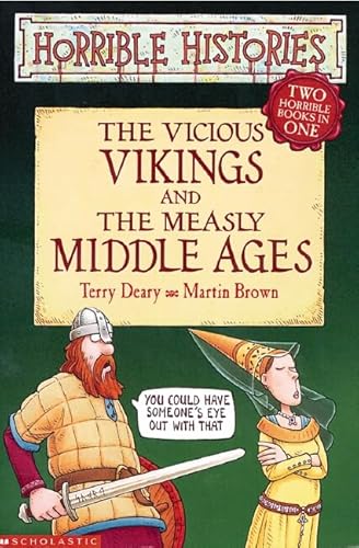 Vicious Vikings/Measly Middle Ages