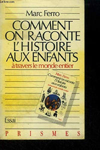 Comment on raconte l'histoire aux enfants: À travers le monde entier