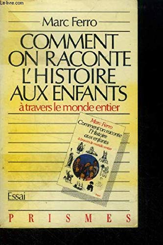 Comment on raconte l'histoire aux enfants: À travers le monde entier