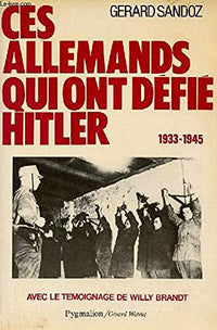 Ces Allemands qui ont défié Hitler