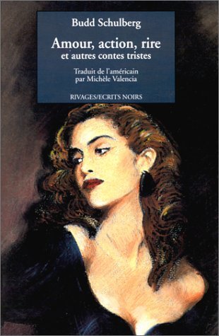 Amour, rire, action et autres contes tristes
