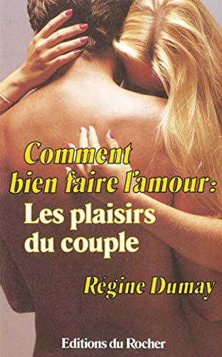 Comment bien faire l'amour