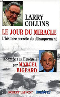 Le jour du miracle : L'histoire secrète du débarquement