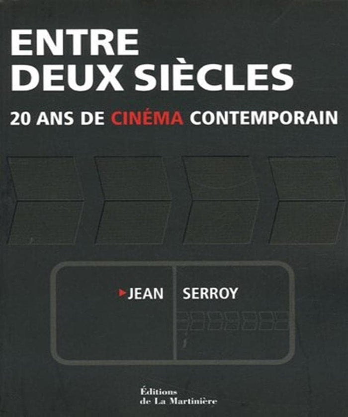 Entre deux siècles: 20 ans de cinéma contemporain