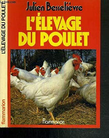 L'elevage du poulet 12 pages de hors-texte en noir