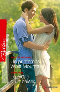 Un printemps à Wolff Mountain ; Le piège d'un baiser