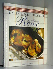 La bonne cuisine des frères Roux