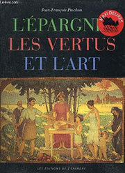 L'Epargne, les vertus et l'art
