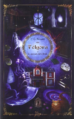 Félgora y la Antesala del Olvido