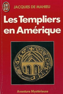 Templiers en amerique *** (Les)