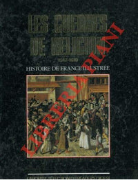 Histoire de France illustrée . [Série cartonnée Tome 5: Les Guerres de religion