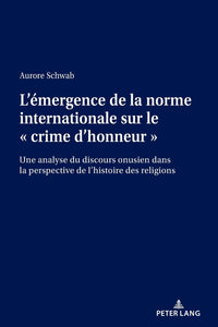 L'émergence de la norme internationale sur le crime d'honneur