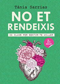 No et rendeixis: 22 claus per sentir-te millor: 72 (Inspira)