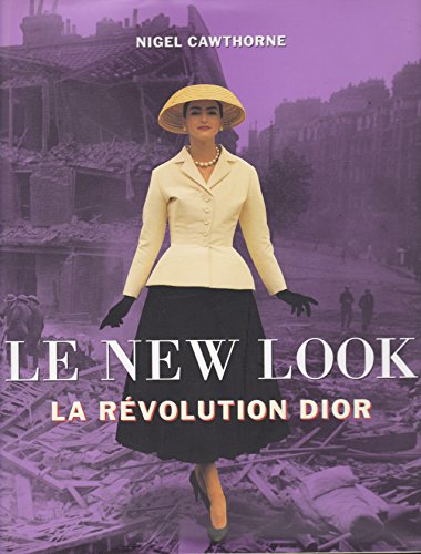 Le New Look. La révolution Dior
