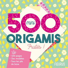 500 mini origami fruités