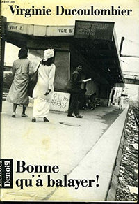 Bonne qu'à balayer