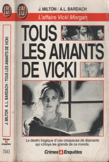 Tous les amants de Vicki: L'affaire Vicki Morgan