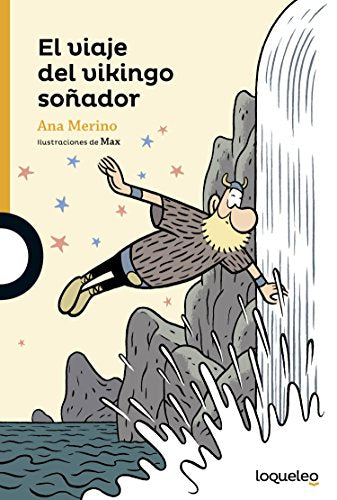 El viaje del vikingo soñador (SERIE NARANJA(+10))