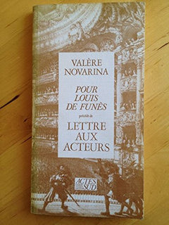 Pour Louis de Funès, précédé de Lettre aux acteurs