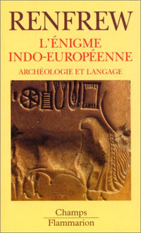 L'énigme indo-européenne