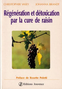 Regeneration et detoxication par la cure de raisin