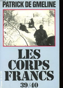 Les corps-francs 1939-1940