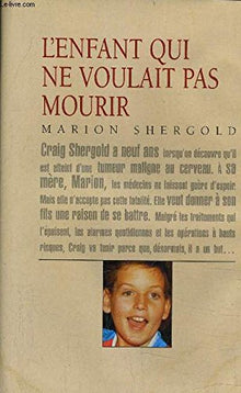 L'enfant qui ne voulait pas mourir