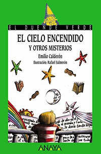 El cielo encendido y otros misterios: 137 (LITERATURA INFANTIL - El Duende Verde)
