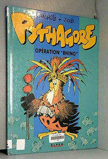Pythagore. Opération "Rhino", tome 2
