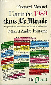 L'année 1989 dans le monde : les principaux évènements en France et à l'étranger