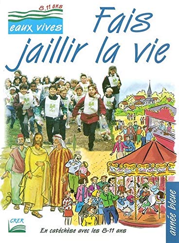 Fais jaillir la vie, année bleue. Enfant