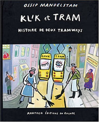 Klik et Tram : Histoire de deux tramways (bilingue russe/français)