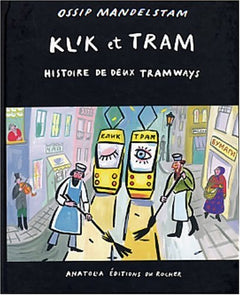 Klik et Tram : Histoire de deux tramways (bilingue russe/français)