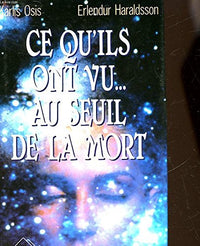 ce qu'ils ont vu au seuil de la mort