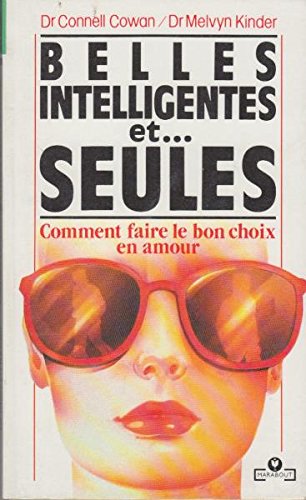 Belles, intelligentes et seules